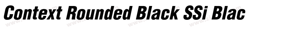 Context Rounded Black SSi Black Italic字体转换